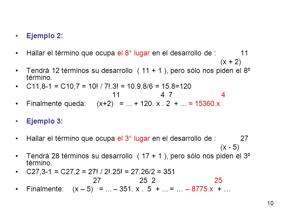 Ejemplo 2: Hallar el término que ocupa el 8° lugar en el desarrollo de : 11. (x + 2)