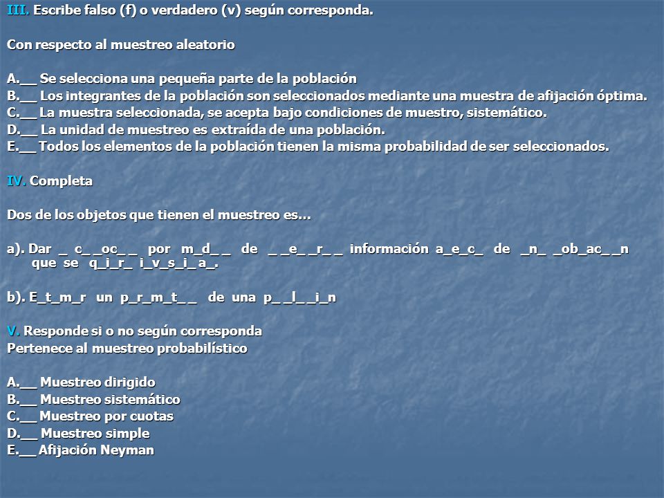 III. Escribe falso (f) o verdadero (v) según corresponda.