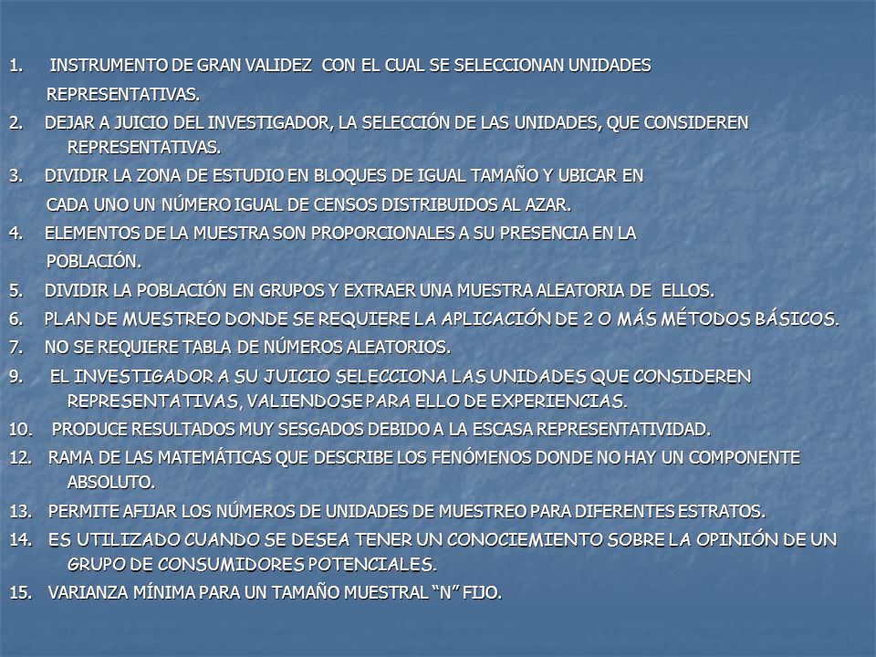 1. INSTRUMENTO DE GRAN VALIDEZ CON EL CUAL SE SELECCIONAN UNIDADES