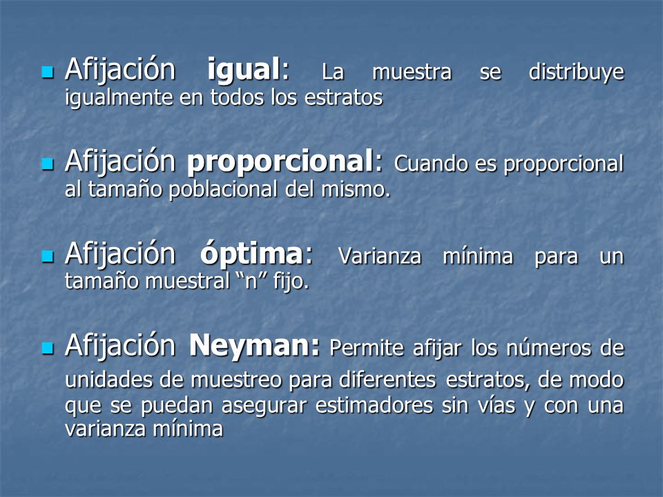 Afijación igual: La muestra se distribuye igualmente en todos los estratos