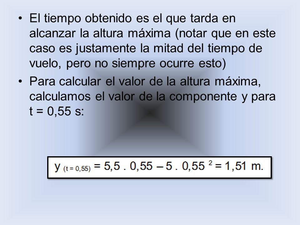 El tiempo obtenido es el que tarda en alcanzar la altura máxima (notar que en este caso es justamente la mitad del tiempo de vuelo, pero no siempre ocurre esto)