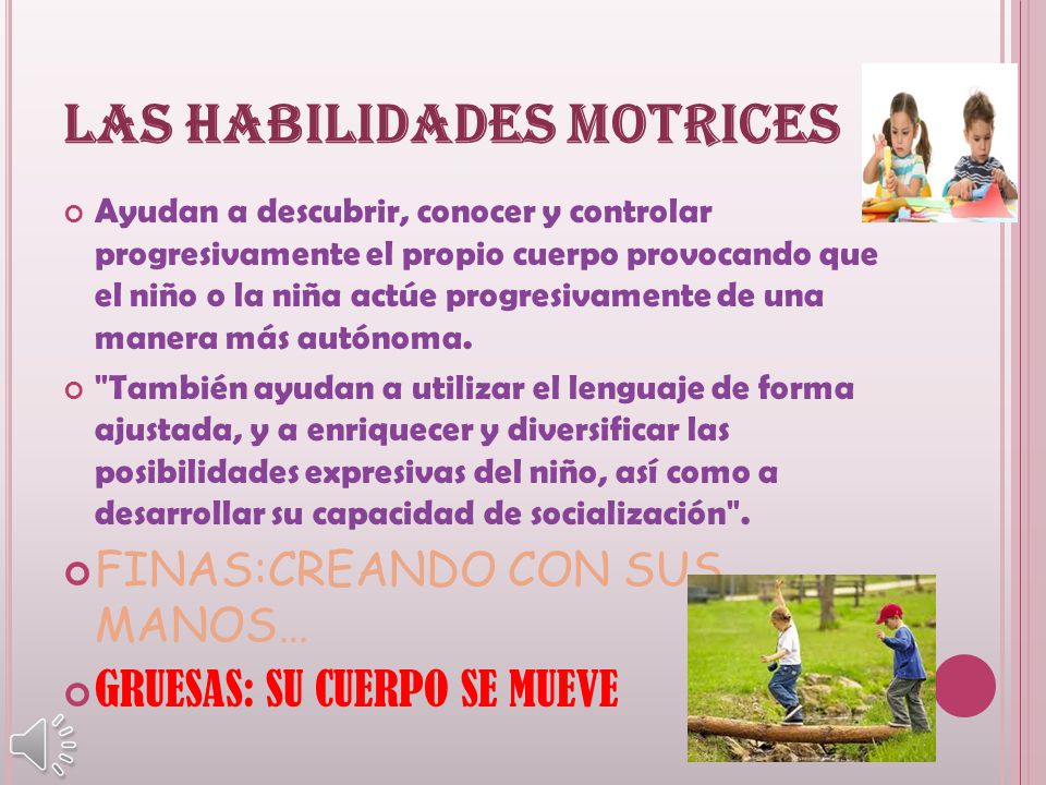 LAS HABILIDADES MOTRICES