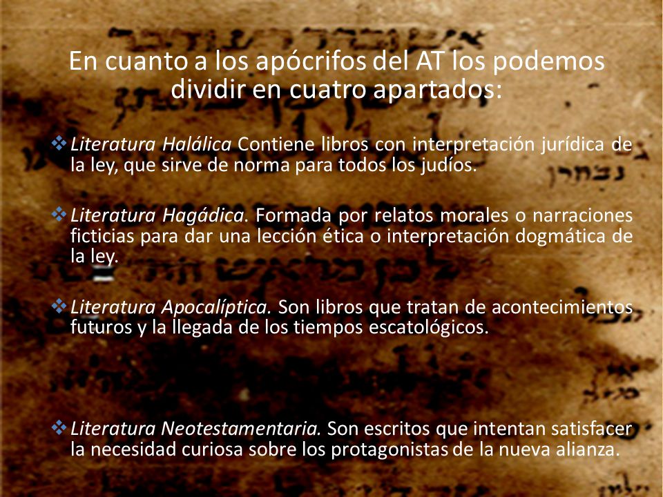 En cuanto a los apócrifos del AT los podemos dividir en cuatro apartados: