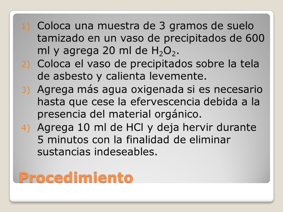 Coloca una muestra de 3 gramos de suelo tamizado en un vaso de precipitados de 600 ml y agrega 20 ml de H2O2.