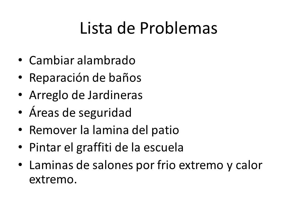 Lista de Problemas Cambiar alambrado Reparación de baños