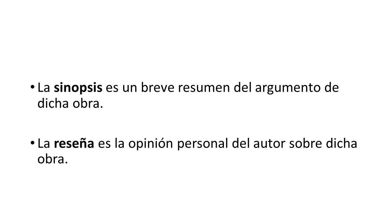 La sinopsis es un breve resumen del argumento de dicha obra.