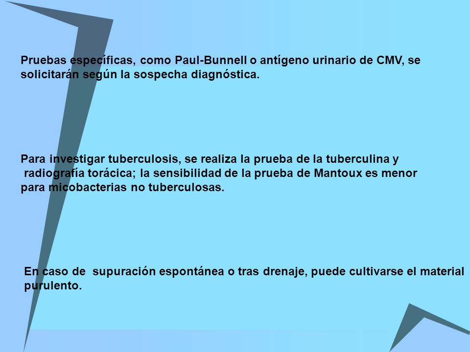 Pruebas específicas, como Paul-Bunnell o antígeno urinario de CMV, se