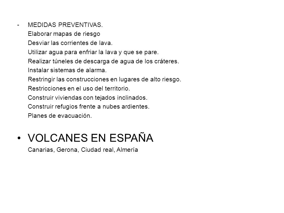 VOLCANES EN ESPAÑA MEDIDAS PREVENTIVAS. Elaborar mapas de riesgo