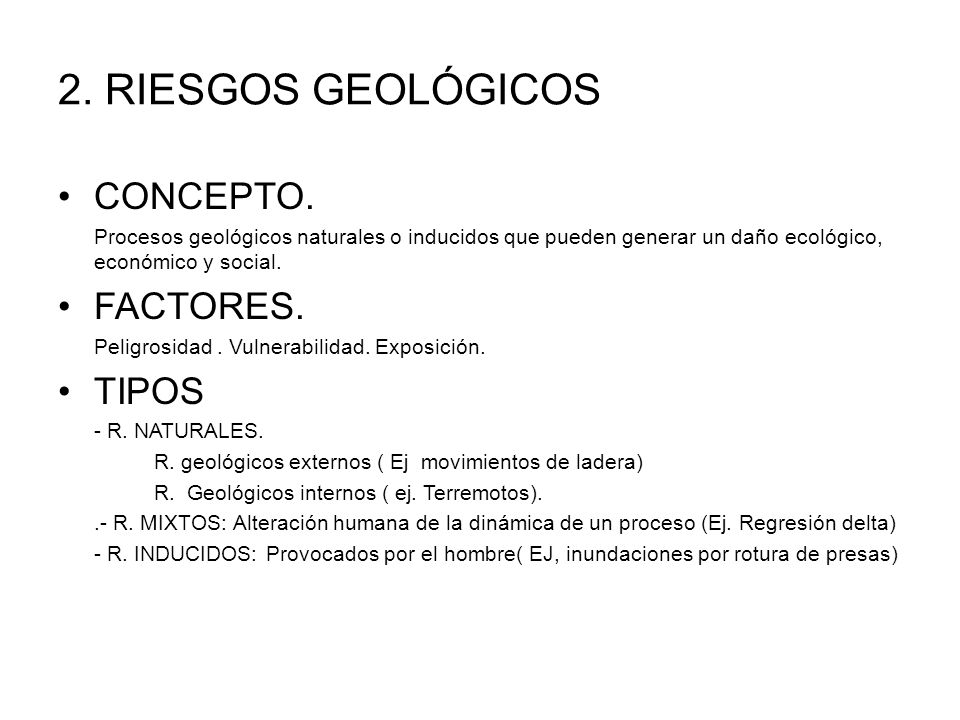 2. RIESGOS GEOLÓGICOS CONCEPTO. FACTORES. TIPOS