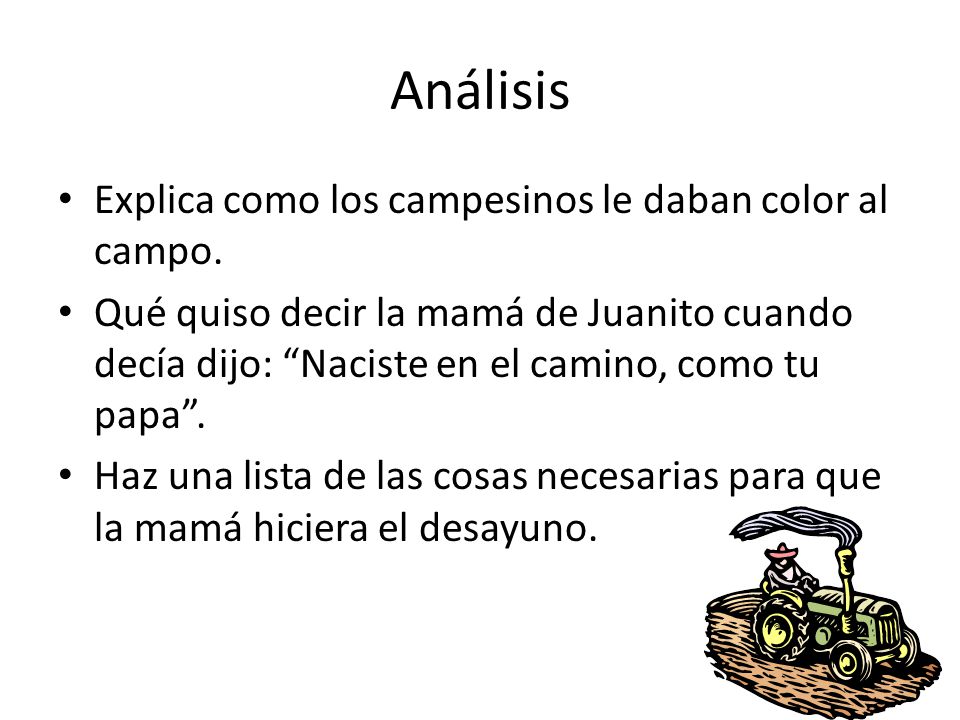 Análisis Explica como los campesinos le daban color al campo.