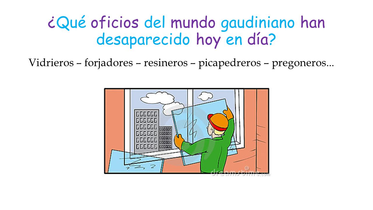 ¿Qué oficios del mundo gaudiniano han desaparecido hoy en día