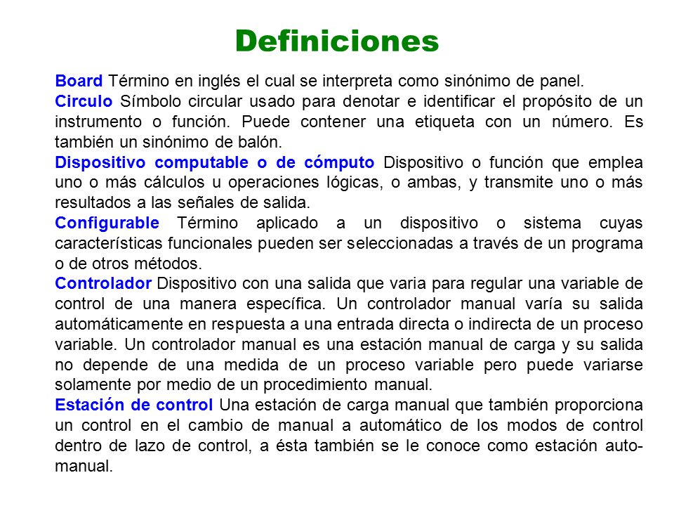 Definiciones Board Término en inglés el cual se interpreta como sinónimo de panel.