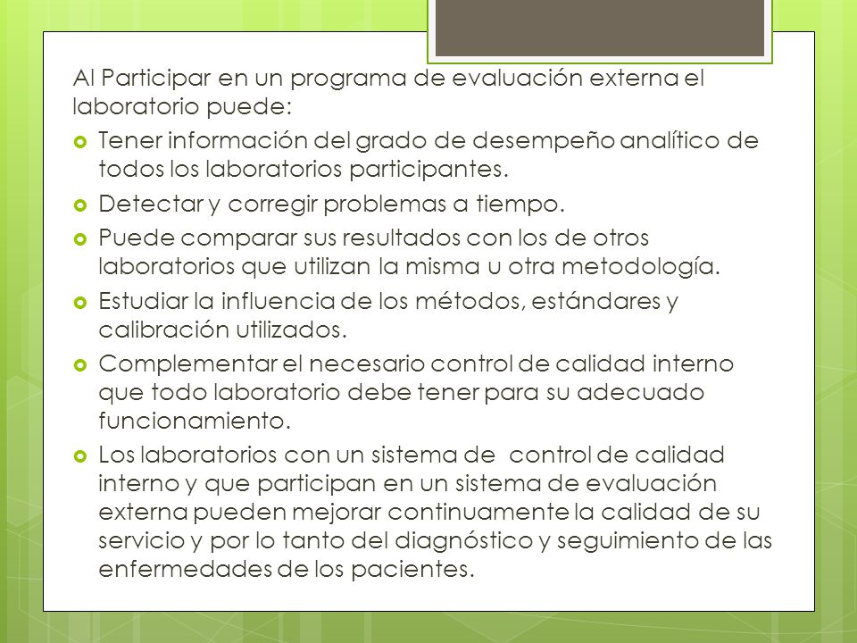 Al Participar en un programa de evaluación externa el laboratorio puede: