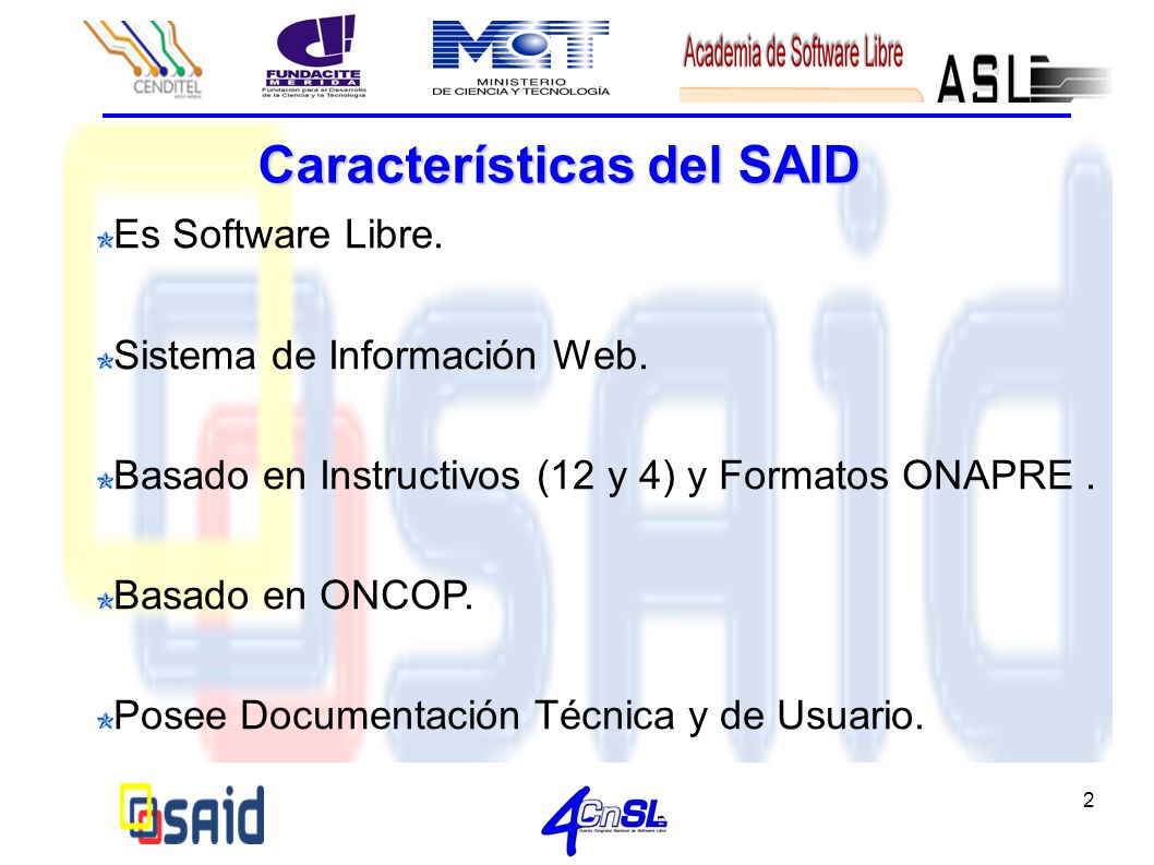 Características del SAID