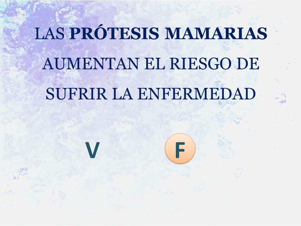 LAS PRÓTESIS MAMARIAS AUMENTAN EL RIESGO DE SUFRIR LA ENFERMEDAD