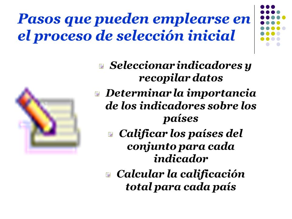 Pasos que pueden emplearse en el proceso de selección inicial