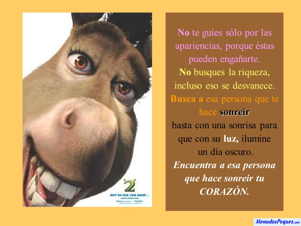 No te guíes sólo por las apariencias, porque éstas pueden engañarte