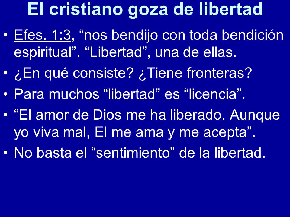 El cristiano goza de libertad