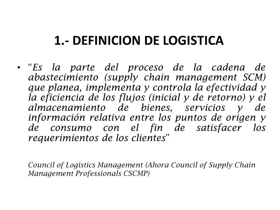 1.- DEFINICION DE LOGISTICA