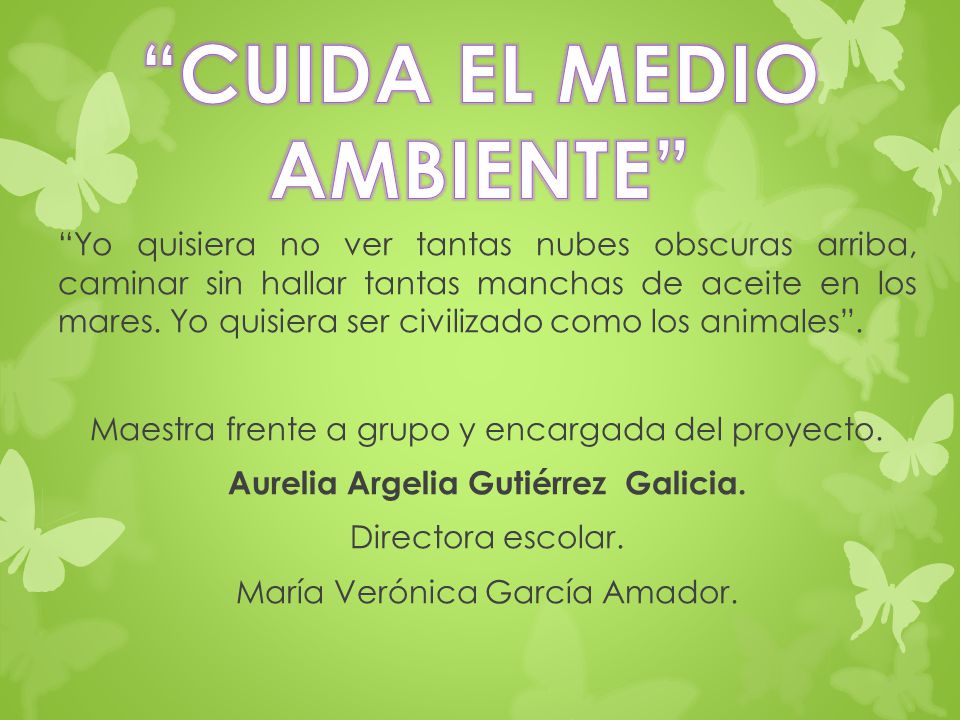 CUIDA EL MEDIO AMBIENTE