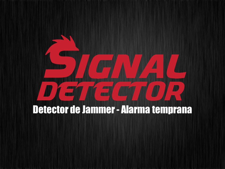 Detector de Jammer - Alarma temprana