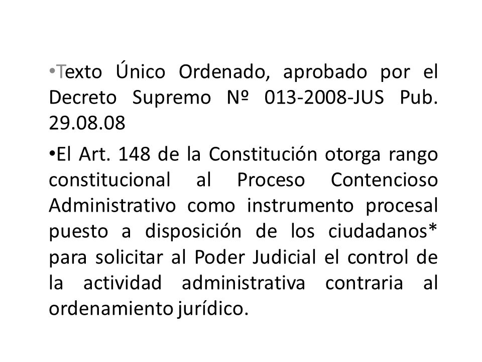 Texto Único Ordenado, aprobado por el Decreto Supremo Nº JUS Pub