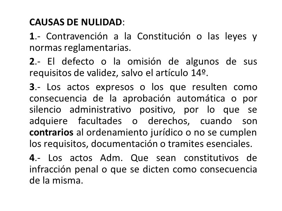 CAUSAS DE NULIDAD: 1.- Contravención a la Constitución o las leyes y normas reglamentarias.