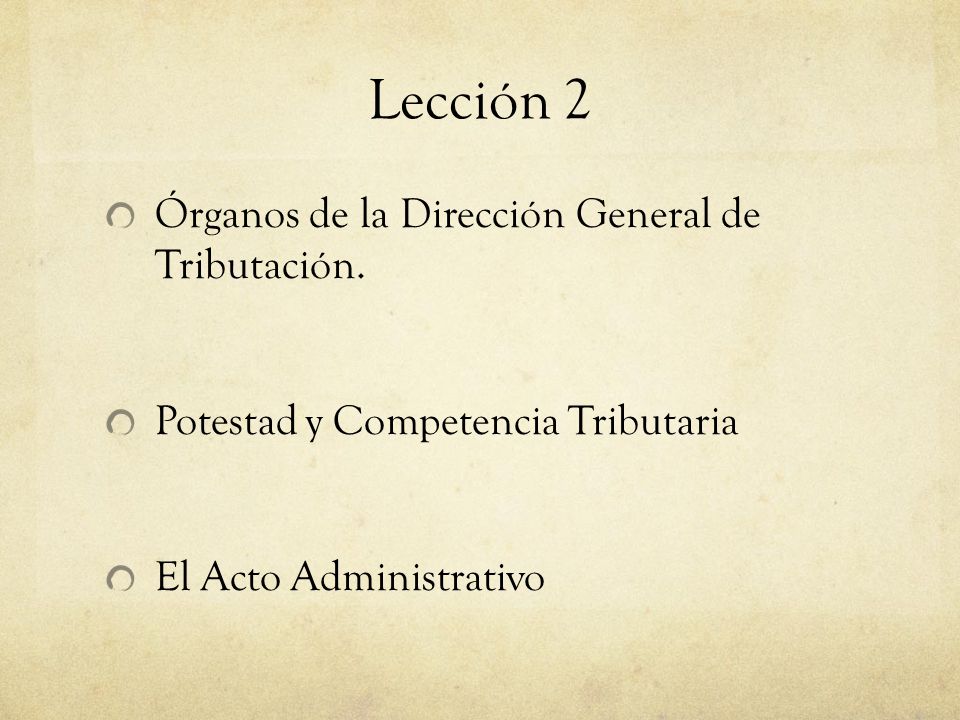 Lección 2 Órganos de la Dirección General de Tributación.