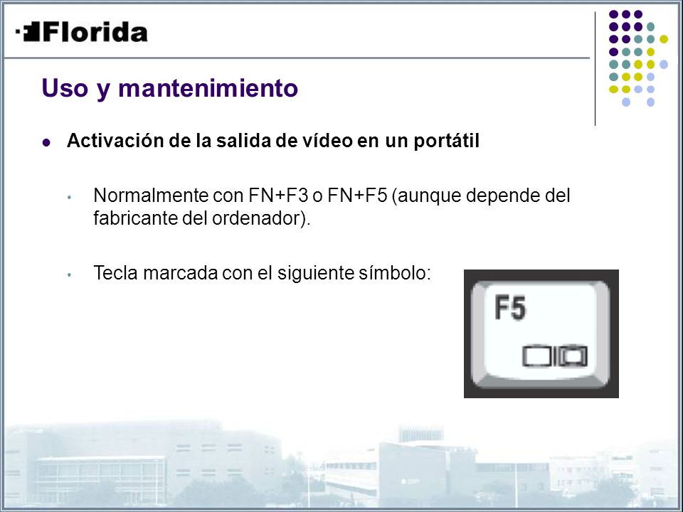 Uso y mantenimiento Activación de la salida de vídeo en un portátil