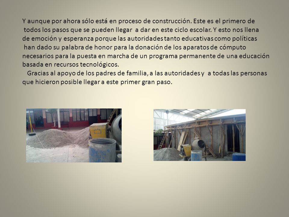 Y aunque por ahora sólo está en proceso de construcción