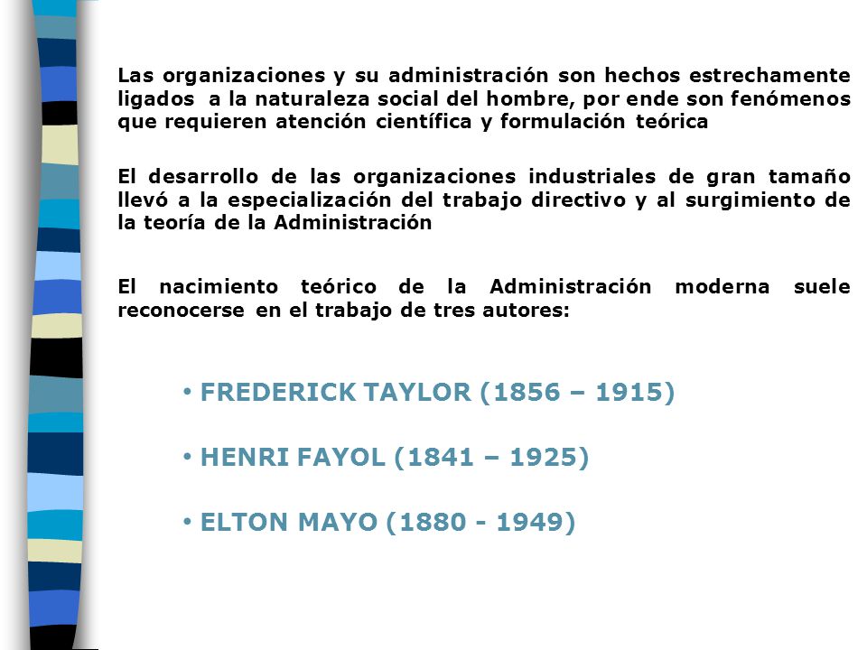 FREDERICK TAYLOR (1856 – 1915) HENRI FAYOL (1841 – 1925)