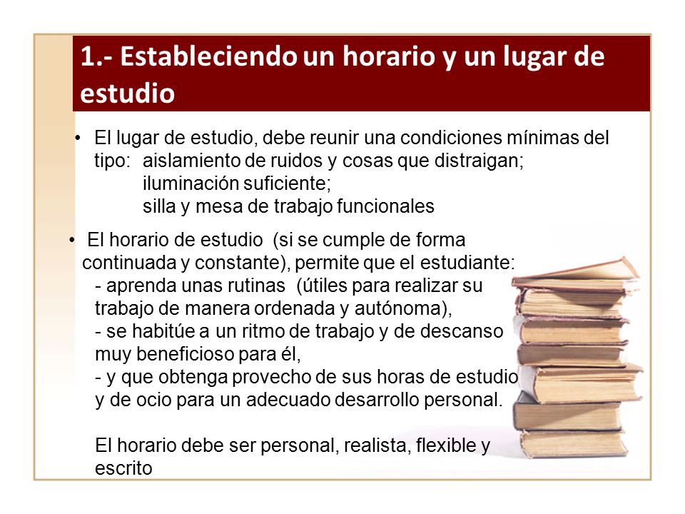 1.- Estableciendo un horario y un lugar de estudio