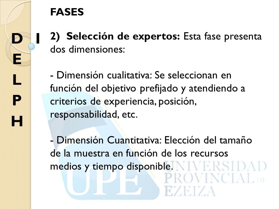 FASES 2) Selección de expertos: Esta fase presenta dos dimensiones:
