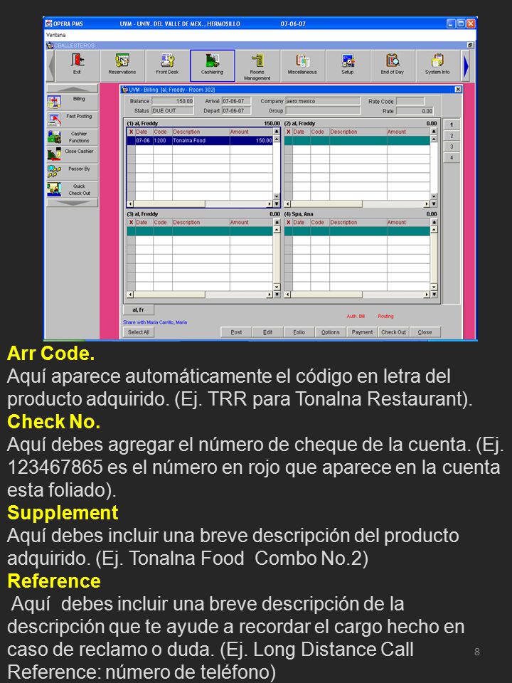 Arr Code. Aquí aparece automáticamente el código en letra del producto adquirido. (Ej. TRR para Tonalna Restaurant).