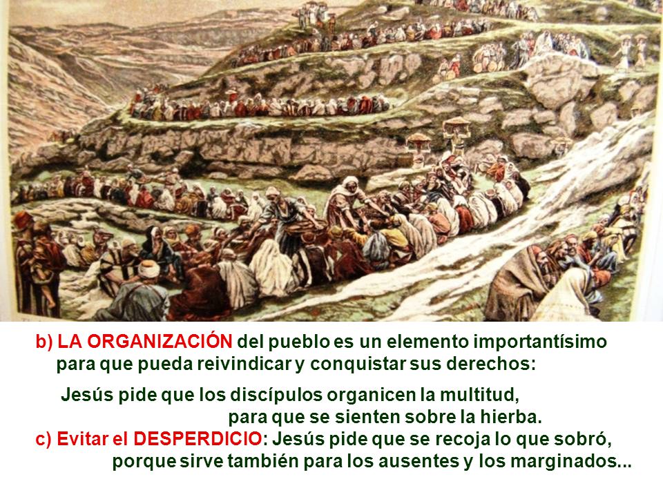 porque sirve también para los ausentes y los marginados...