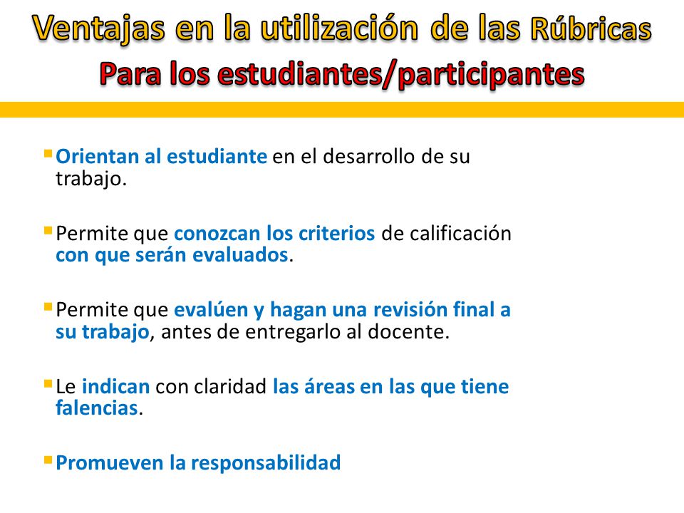 Ventajas en la utilización de las Rúbricas Para los estudiantes/participantes