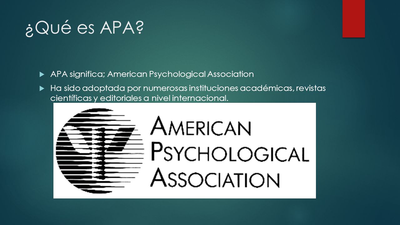 ¿Qué es APA APA significa; American Psychological Association