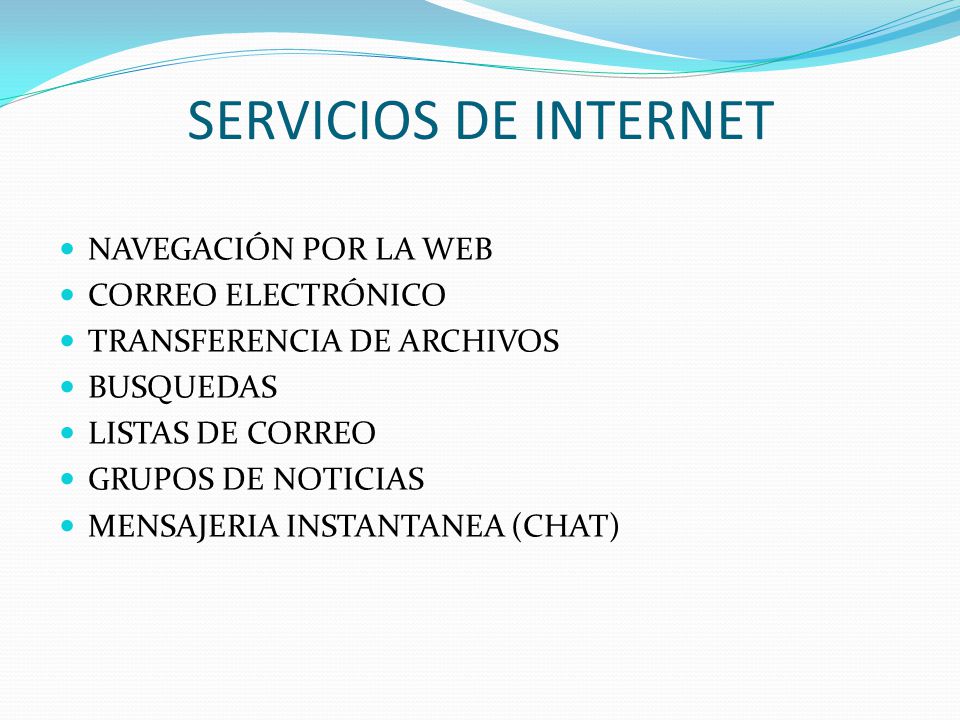 SERVICIOS DE INTERNET NAVEGACIÓN POR LA WEB CORREO ELECTRÓNICO