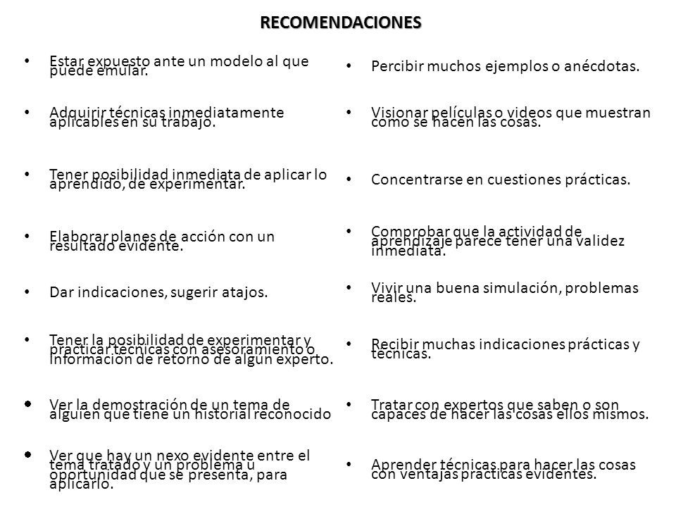 RECOMENDACIONES Estar expuesto ante un modelo al que puede emular.
