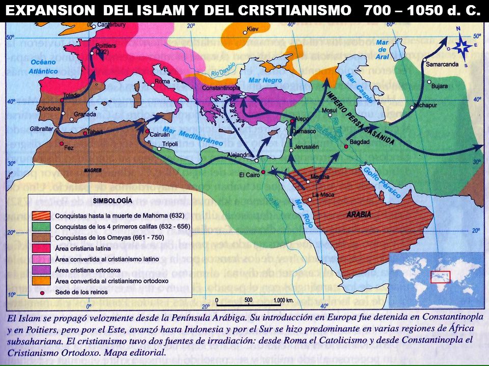 EXPANSION DEL ISLAM Y DEL CRISTIANISMO 700 – 1050 d. C.