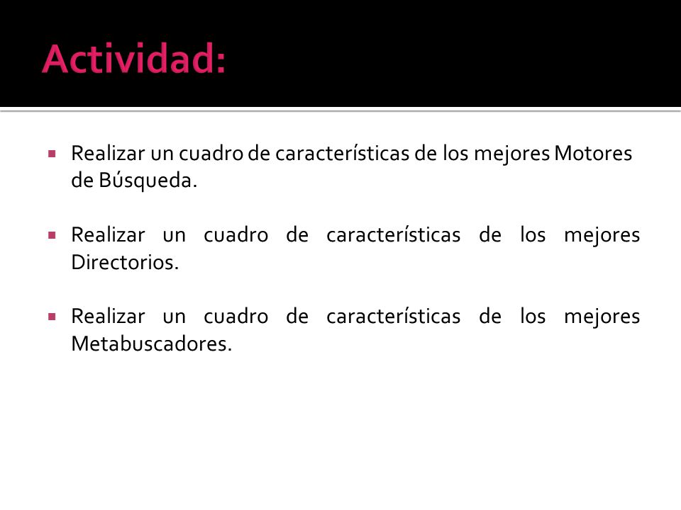 Actividad: Realizar un cuadro de características de los mejores Motores de Búsqueda.