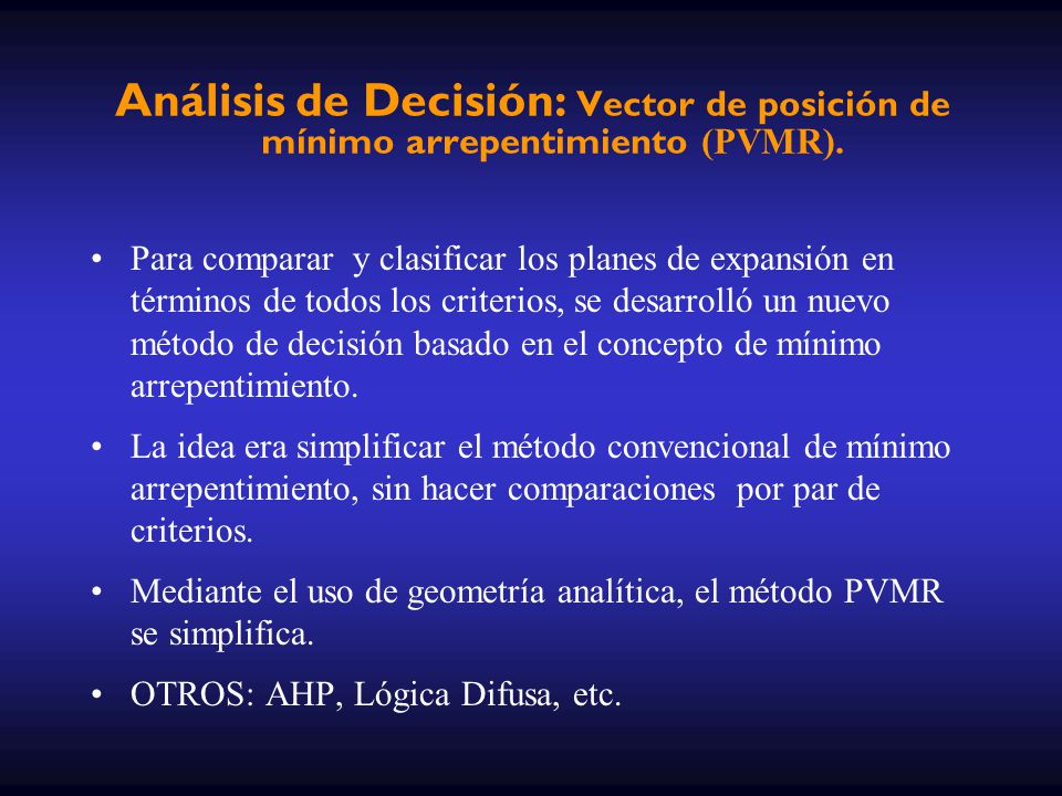 Análisis de Decisión: Vector de posición de mínimo arrepentimiento (PVMR).