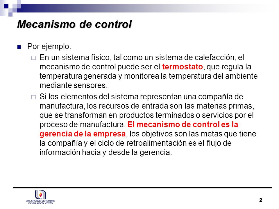 Mecanismo de control Por ejemplo: