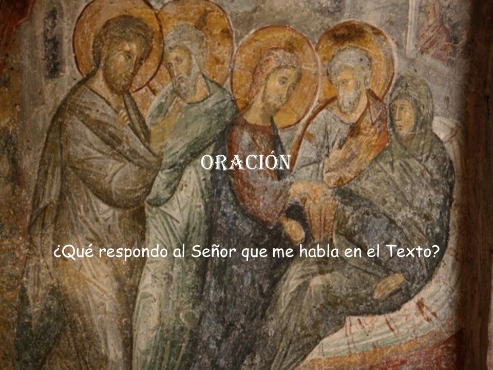 ¿Qué respondo al Señor que me habla en el Texto
