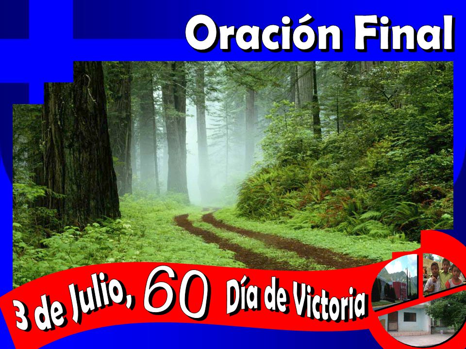 Oración Final 3 de Julio, 60 Día de Victoria