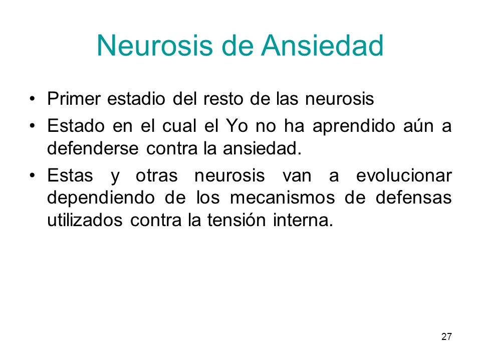 Neurosis de Ansiedad Primer estadio del resto de las neurosis