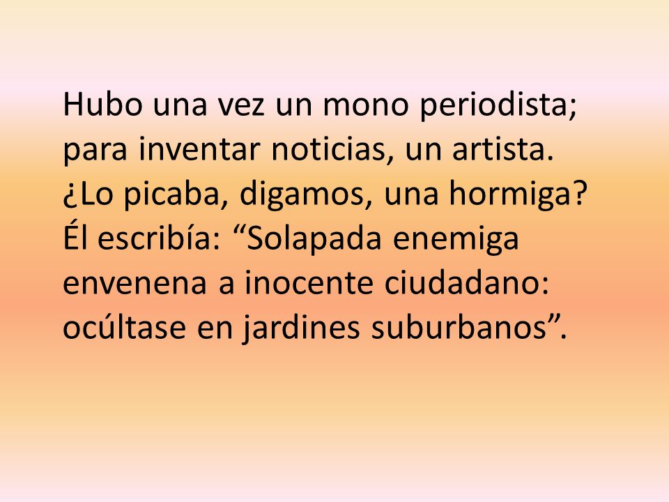 Hubo una vez un mono periodista;
