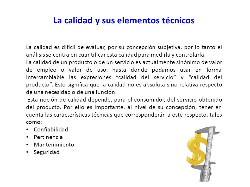 La calidad y sus elementos técnicos