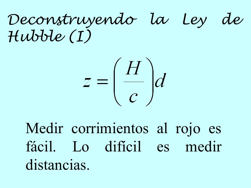 Medir corrimientos al rojo es fácil. Lo difícil es medir distancias.