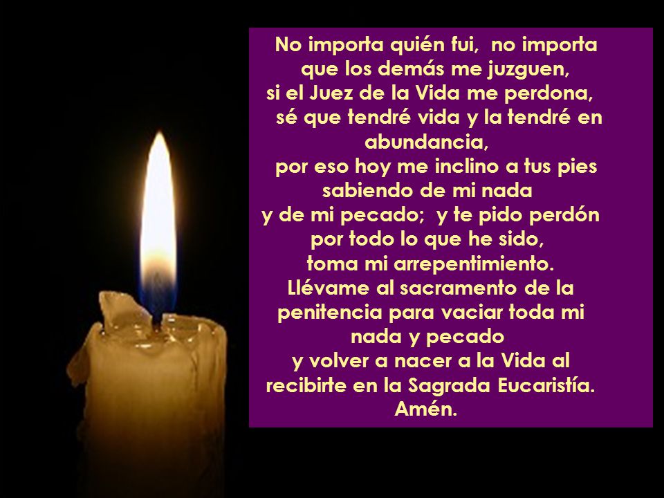 No importa quién fui, no importa que los demás me juzguen,